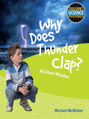 cover image of Why Does Thunder Clap?